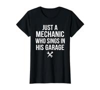 Juste Un mécanicien Qui Chante dans Son Garage, des techniciens Amusants T-Shirt Graphique avec Valeur, Femme, Noir, XS