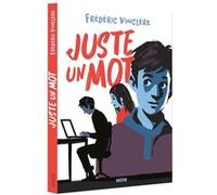 Juste un mot Olivier Balez (Auteur), Frédéric Vinclère (Auteur)