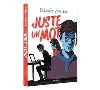 Olivier Balez & Frédéric Vinclère – Juste un mot – Auzou