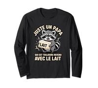 Juste un Papa Qui Est Revenu Avec le Lait Humour Manche Longue