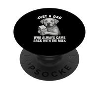 Juste un papa qui est toujours revenu avec le lait amoureux PopSockets PopGrip Adhésif