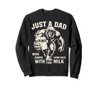 Juste Un Papa Qui revenait Toujours avec Le Milk Shirt Bigfoot Sweatshirt