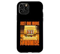 Juste un pari de plus je promets Lucky Slot Machine Gambling Coque pour iPhone 11 Pro