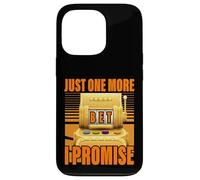 Juste un pari de plus je promets Lucky Slot Machine Gambling Coque pour iPhone 13 Pro