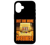 Juste un pari de plus je promets Lucky Slot Machine Gambling Coque pour iPhone 16