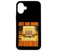 Juste un pari de plus je promets Lucky Slot Machine Gambling Coque pour iPhone 16 Plus