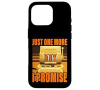 Juste un pari de plus je promets Lucky Slot Machine Gambling Coque pour iPhone 16 Pro
