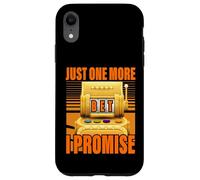 Juste un pari de plus je promets Lucky Slot Machine Gambling Coque pour iPhone XR