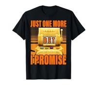 Juste un pari de plus je promets Lucky Slot Machine Gambling T-Shirt