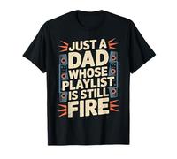 Juste un père dont la playlist est toujours en cours T-Shirt