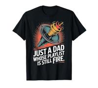 Juste un père dont la playlist est toujours en cours T-Shirt