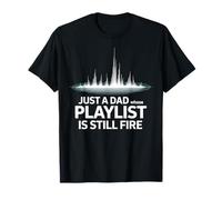 Juste un père dont la playlist est toujours en cours T-Shirt