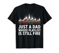 Juste un père dont la playlist est toujours en cours T-Shirt