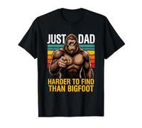 Juste Un père Plus Difficile à trouver Que Sasquatch T-Shirt