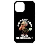 Juste un pet loin de la retraite, presque à la retraite Coque pour iPhone 12 Pro Max