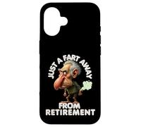 Juste un pet loin de la retraite, presque à la retraite Coque pour iPhone 16