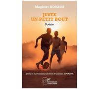 Magloire Kouassi – Juste un petit bout – Poésie – Broché