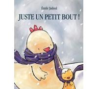 Juste Un Petit Bout !