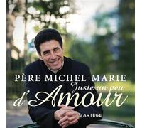 Juste un peu d'amour 1 CD audio - Michel-Marie Zanotti-Sorkine - Artege - CD audio - Comptine, chant CD