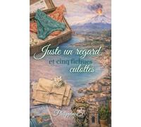 Juste un regard et cinq fichues culottes