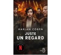 Juste un regard : désormais une série Netflix