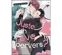 Juste un rêve pervers Senco Yoshimoto (Auteur)