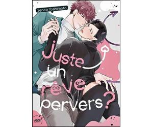 Juste un rêve pervers - Senco Yoshimoto - Taifu Comics - broché - Manga