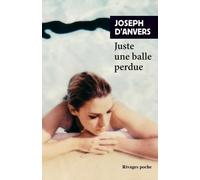 Juste une balle perdue
