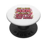 Juste Une Bonne Maman Qui Aime la Musique Ghetto Trap PopSockets PopGrip Adhésif
