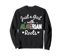 Juste Une Fille aux Racines algériennes | Algeria Pride Sweatshirt