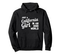 Juste Une Fille californienne dans Un Monde de l'Ohio Sweat à Capuche
