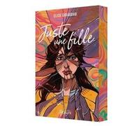 Juste une fille Elise Giraudau (Auteur)