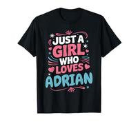 Juste Une Fille Qui Aime Adrian, Jolie Fan ou Partenaire d'Adrian T-Shirt