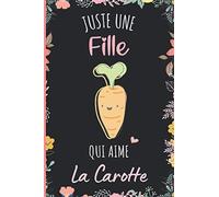 Juste une Fille Qui Aime La Carotte: Cahier à larges lignes pour les fille qui aime La Carotte - Cahier parfait pour les filles pour l'école, la maison ou le travail - 6 x 9 pouces - 110 pages