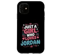 Juste Une Fille Qui Aime la Jordanie, Jolie Fan ou Partenaire de Jordan Coque pour iPhone 11
