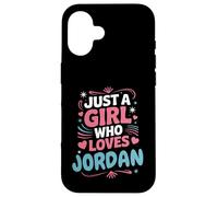 Juste Une Fille Qui Aime la Jordanie, Jolie Fan ou Partenaire de Jordan Coque pour iPhone 16