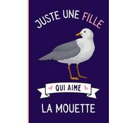 Juste une Fille Qui Aime La Mouette: Cahier à larges lignes pour les fille qui aime La Mouette - Cahier parfait pour les filles pour l'école, la maison ou le travail - 6 x 9 pouces - 110 pages