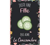 Juste une Fille Qui Aime Le Concombre: Cahier à larges lignes pour les fille qui aime Le Concombre - Cahier parfait pour les filles pour l'école, la maison ou le travail - 6 x 9 pouces - 110 pages