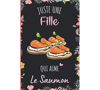 Juste une Fille Qui Aime Le Saumon: Cahier à larges lignes pour les fille qui aime Le Saumon - Cahier parfait pour les filles pour l'école, la maison ou le travail - 6 x 9 pouces - 110 pages