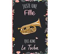 Juste une Fille Qui Aime Le Tuba: Cahier à larges lignes pour les fille qui aime Le Tuba - Cahier parfait pour les filles pour l'école, la maison ou le travail - 6 x 9 pouces - 110 pages