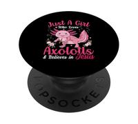 Juste Une Fille Qui Aime Les Axolotls et Qui croit en Jésus PopSockets PopGrip Adhésif