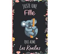Juste une Fille Qui Aime Les Koalas: Cahier à larges lignes pour les fille qui aime Les Koalas - Cahier parfait pour les filles pour l'école, la maison ou le travail - 6 x 9 pouces - 110 pages
