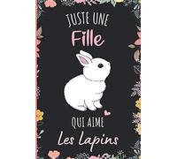 Juste une Fille Qui Aime Les Lapins: Cahier à larges lignes pour les fille qui aime Les Lapins - Cahier parfait pour les filles pour l'école, la maison ou le travail - 6 x 9 pouces - 110 pages