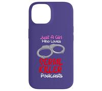 Juste Une Fille Qui Aime Les podcasts sur Les tueurs en série True Crimes Coque pour iPhone 14
