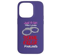 Juste Une Fille Qui Aime Les podcasts sur Les tueurs en série True Crimes Coque pour iPhone 14 Pro