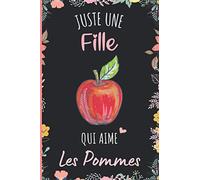 Juste une Fille Qui Aime Les Pommes: Cahier à larges lignes pour les fille qui aime Les Pommes - Cahier parfait pour les filles pour l'école, la maison ou le travail - 6 x 9 pouces - 110 pages
