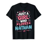 Juste Une Fille Qui Aime Nathan, Mignon Fan ou Partenaire de Nathan T-Shirt