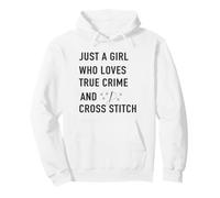 Juste Une Fille Qui Aime True Crime et Cross Stitch Sweat à Capuche