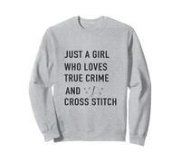 Juste Une Fille Qui Aime True Crime et Cross Stitch Sweatshirt