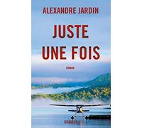 Juste Une Fois